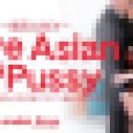 最高なSEX Love Asian HOT Pussy 夢か誠か・・ London Keys　ロンドン キース　アジア天国
